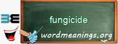 WordMeaning blackboard for fungicide